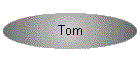 Tom