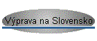 Vprava na Slovensko